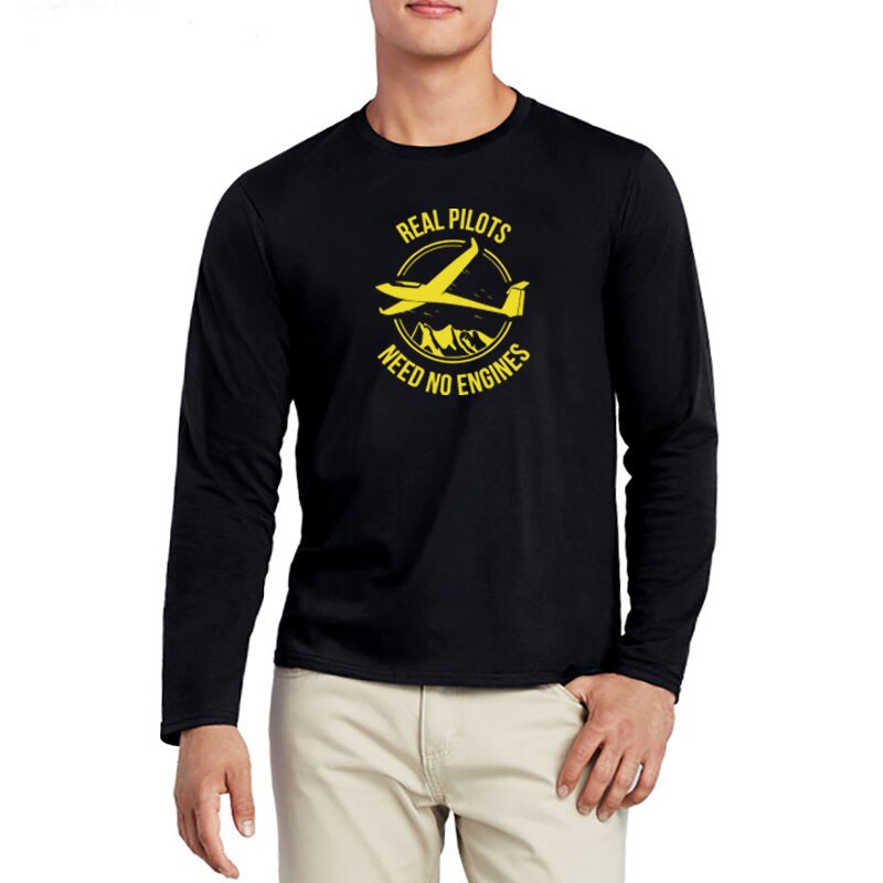 New Autumn Style Real Pilots Need No Engines Sailplane Or Glider T-shirts Men Autum Long Sleeve Cotton T Shirts Funny Tops